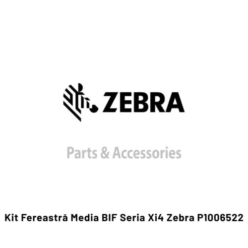 Kit Fereastră Media BIF Seria Xi4 Zebra P1006522
