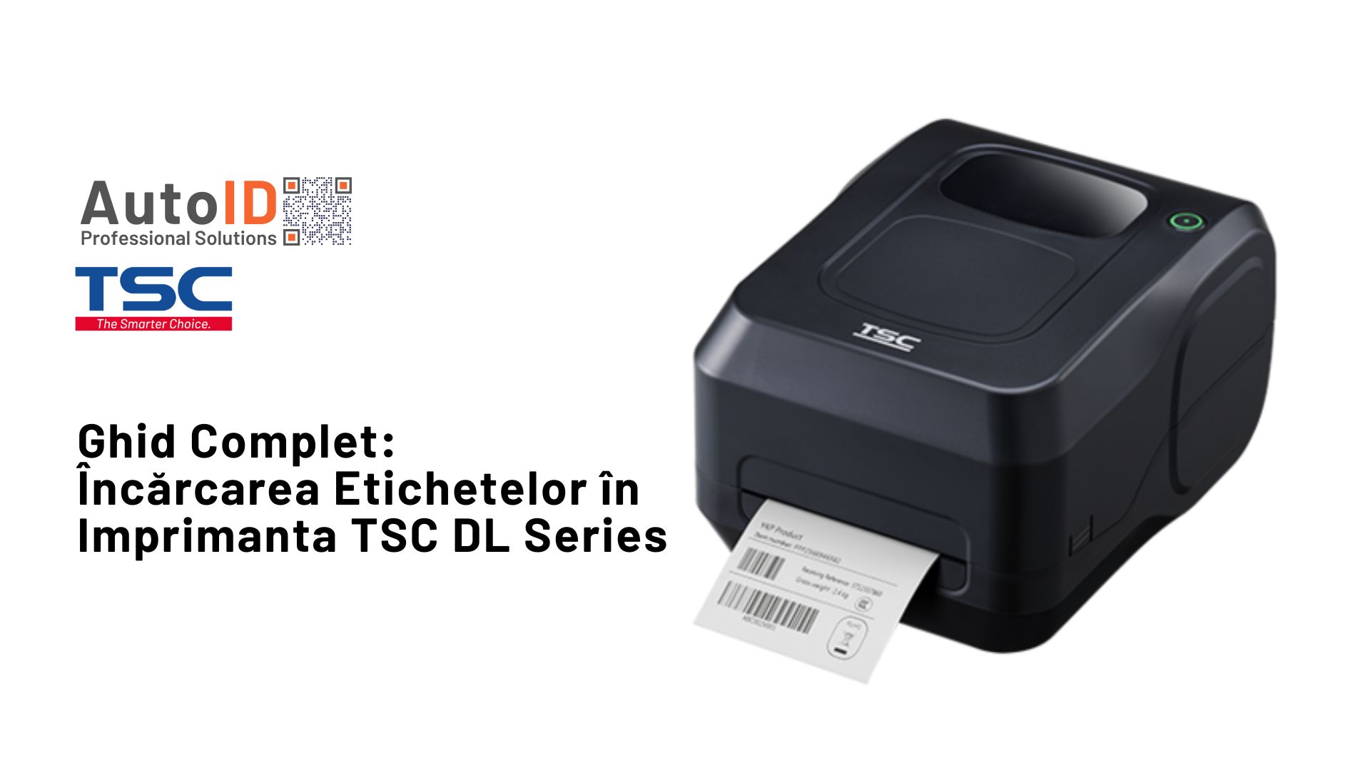 Încărcarea Etichetelor în Imprimanta TSC DL Series