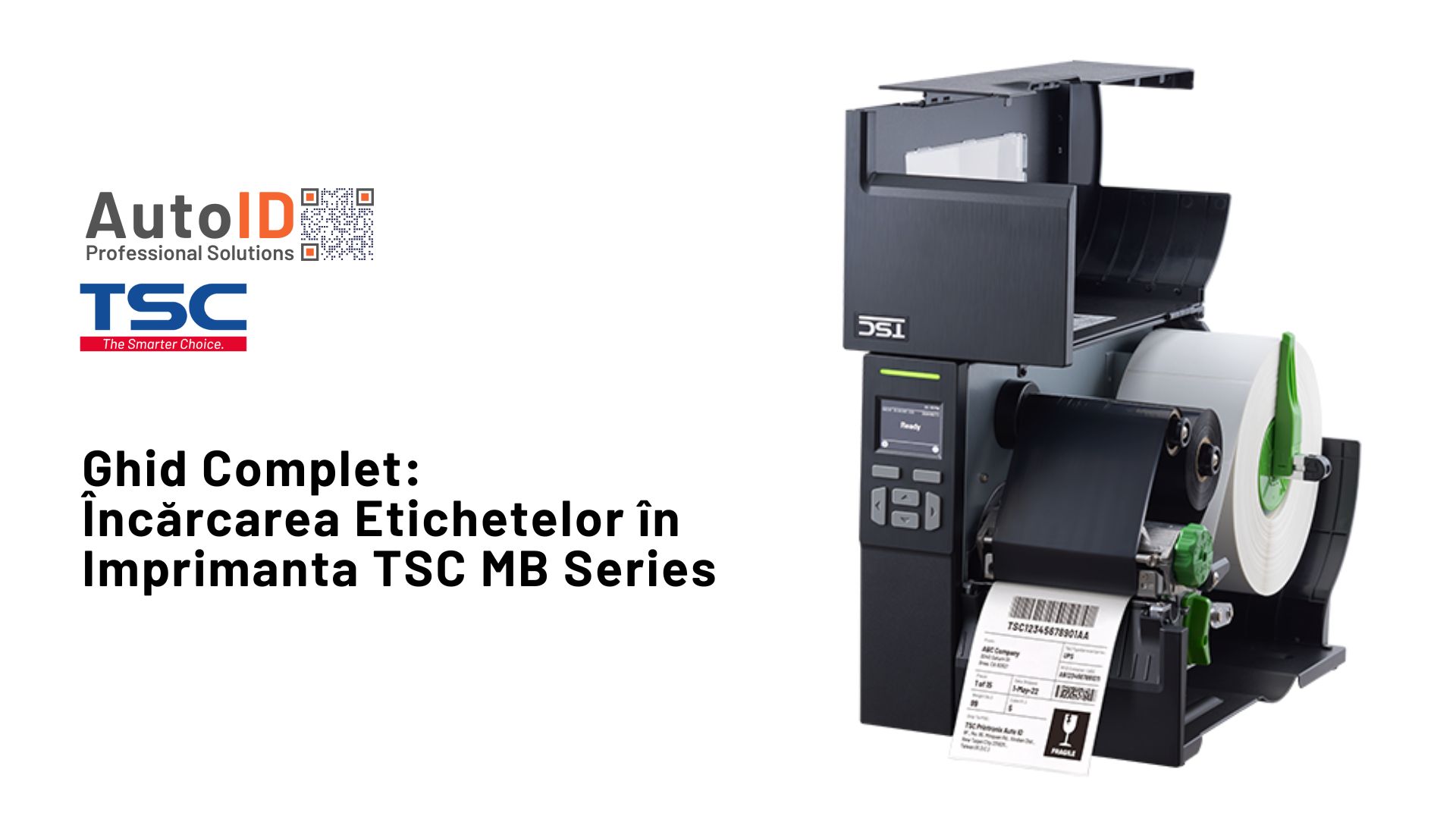 Încărcarea Etichetelor în Imprimanta TSC MB Series