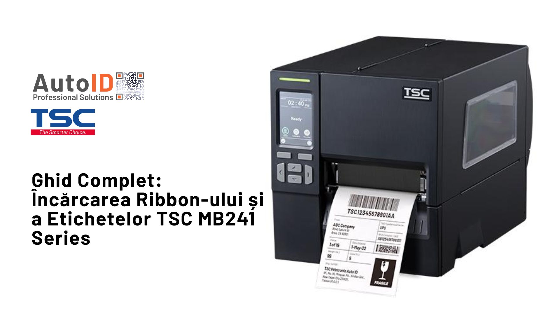 Încărcarea Ribbon-ului și a Etichetelor TSC MB241 Series