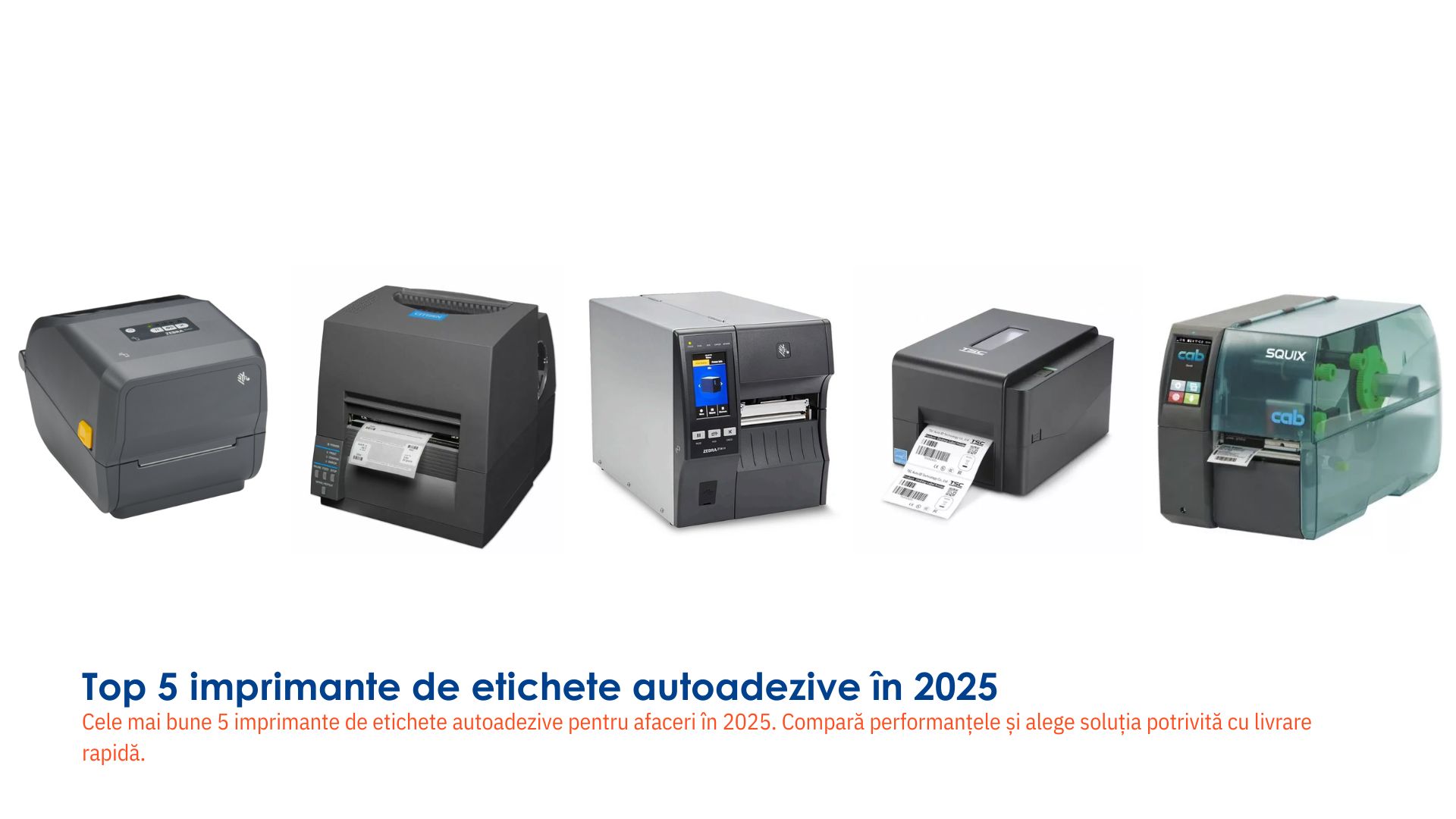 Top 5 imprimante de etichete autoadezive în 2025