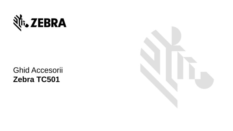 Ghid Accesorii Zebra TC501